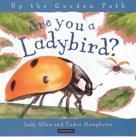 Cover of Up The Garden Path - Are you a Ladybird?